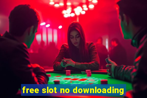 free slot no downloading