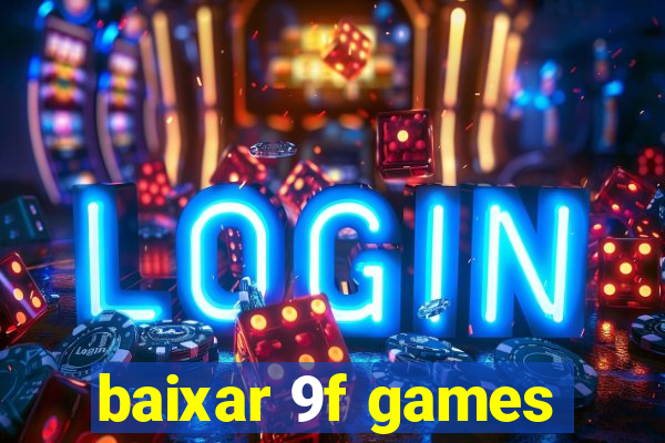 baixar 9f games