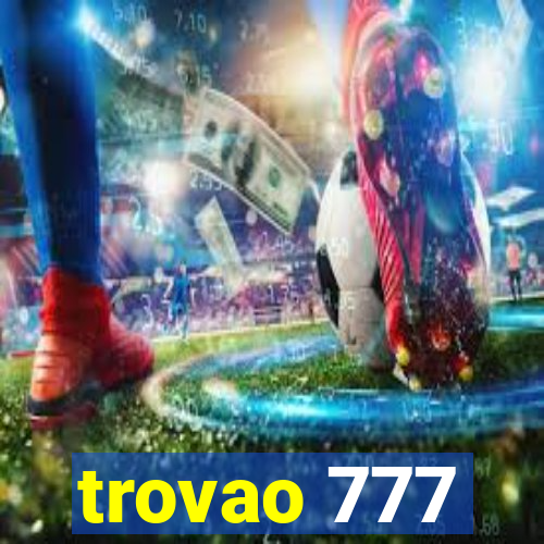 trovao 777