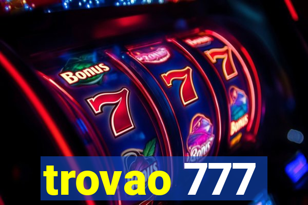 trovao 777