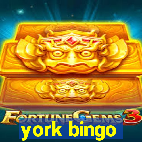 york bingo