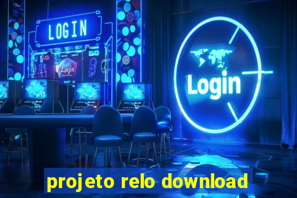 projeto relo download