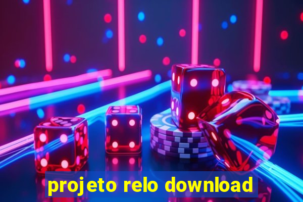 projeto relo download