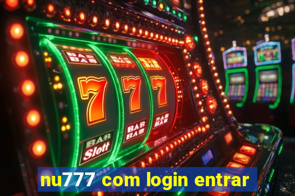 nu777 com login entrar