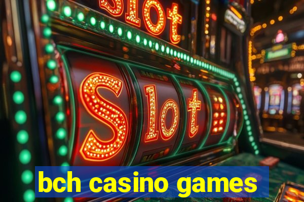 bch casino games