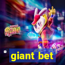 giant bet