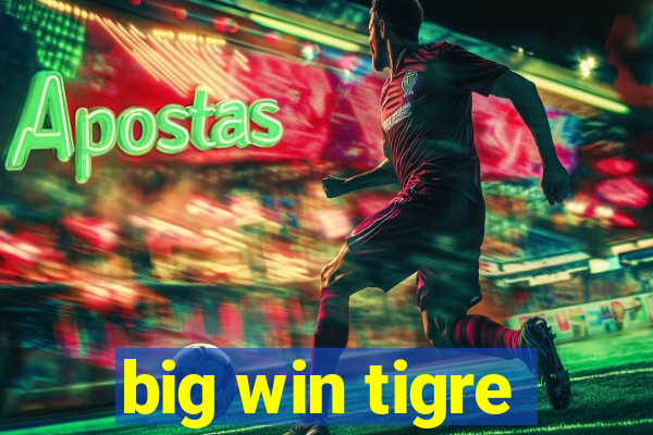 big win tigre