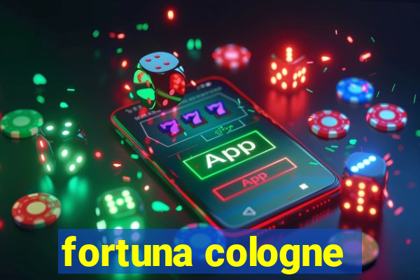 fortuna cologne