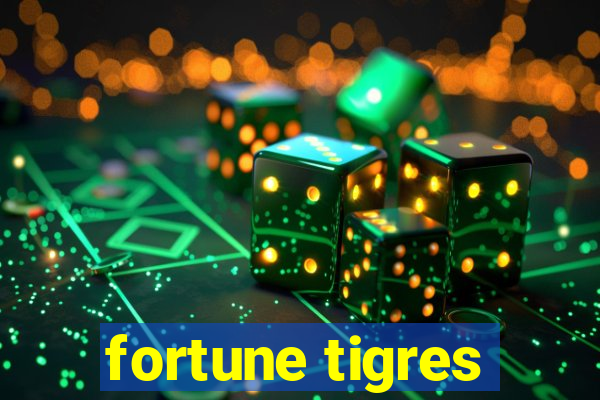 fortune tigres