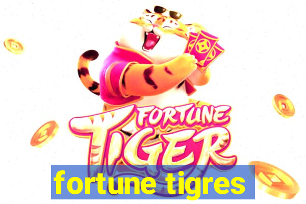 fortune tigres