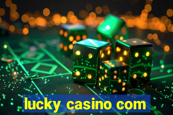 lucky casino com