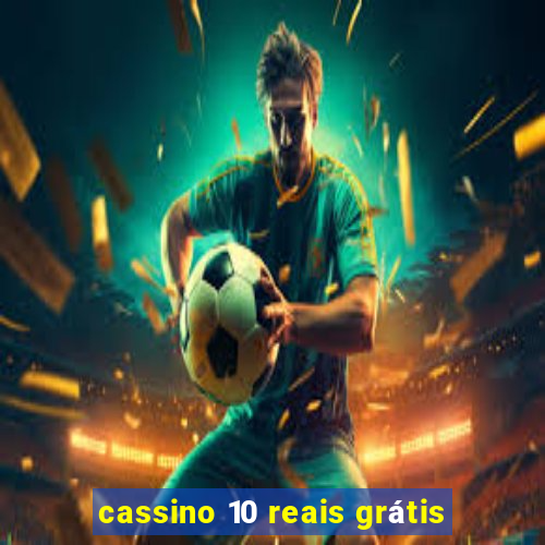 cassino 10 reais grátis