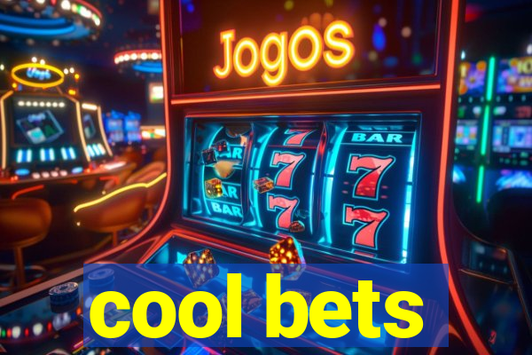 cool bets