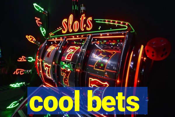 cool bets