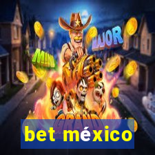 bet méxico