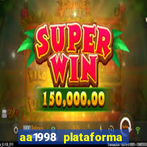 aa1998 plataforma de jogos