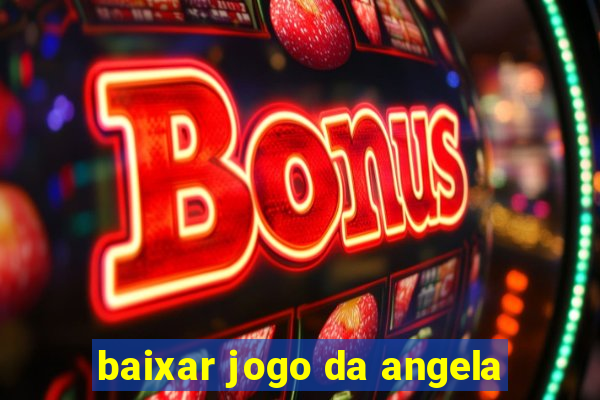 baixar jogo da angela