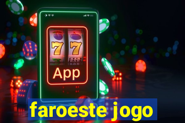 faroeste jogo