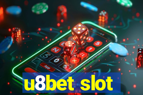 u8bet slot