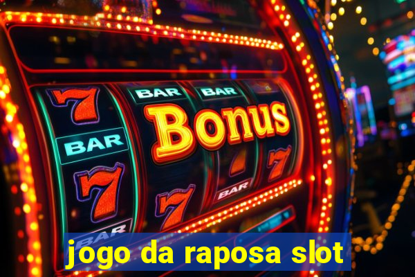 jogo da raposa slot