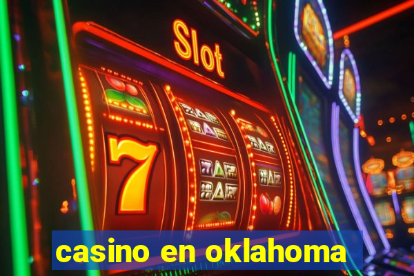 casino en oklahoma