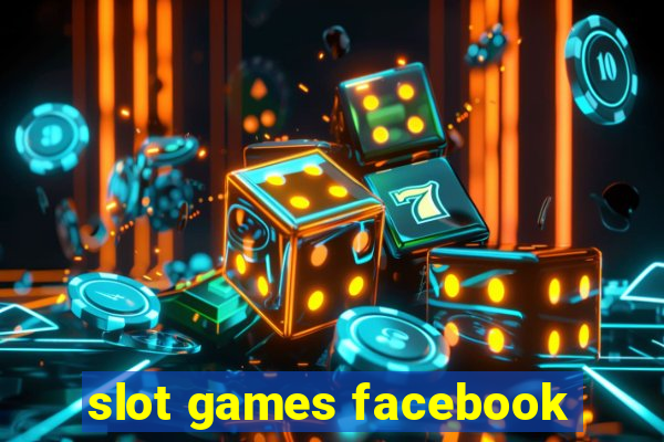 slot games facebook