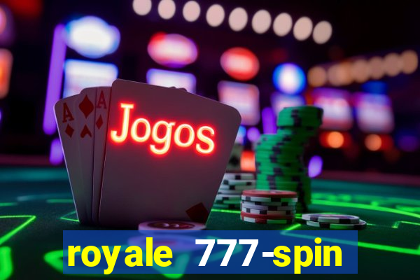 royale 777-spin slot game