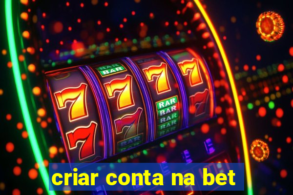 criar conta na bet