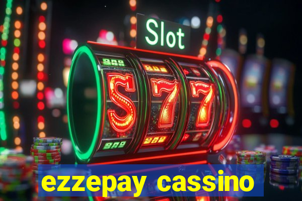 ezzepay cassino