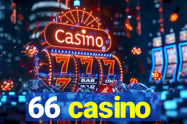 66 casino