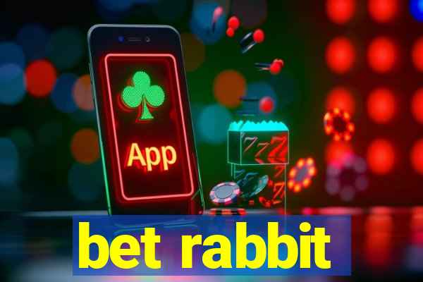 bet rabbit