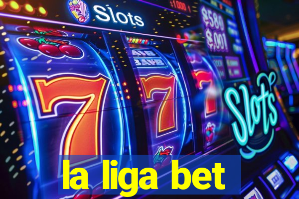 la liga bet