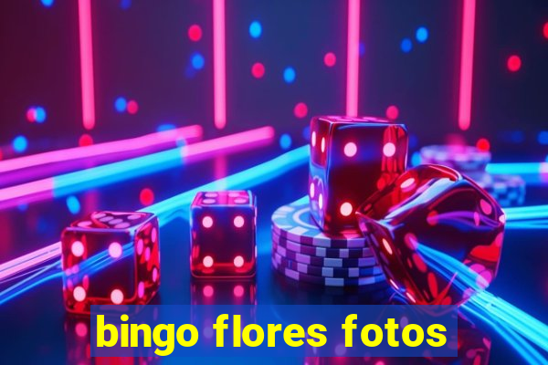 bingo flores fotos