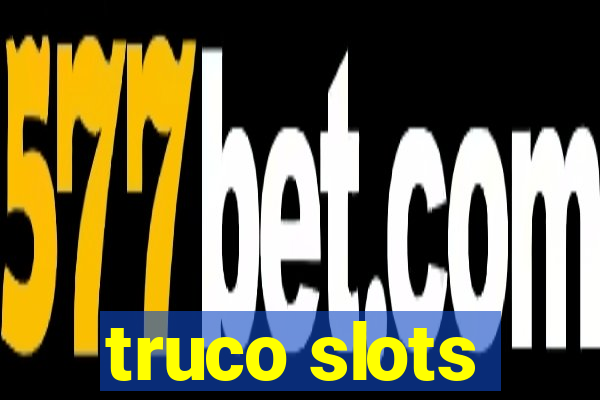 truco slots