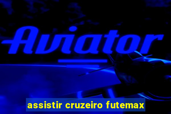 assistir cruzeiro futemax