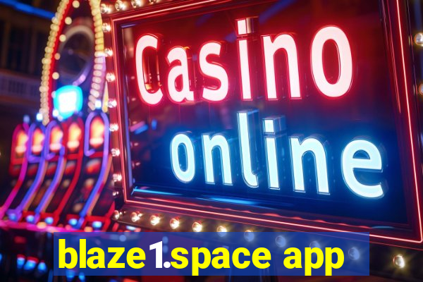 blaze1.space app