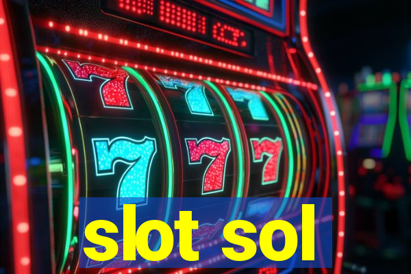 slot sol