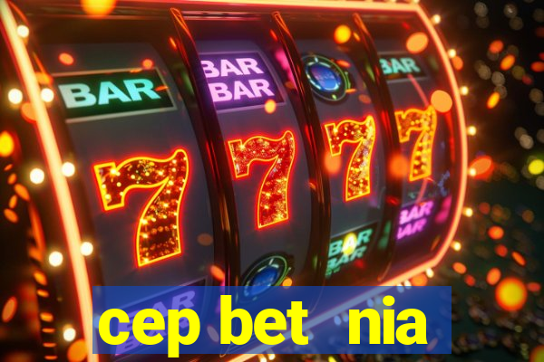 cep bet  nia