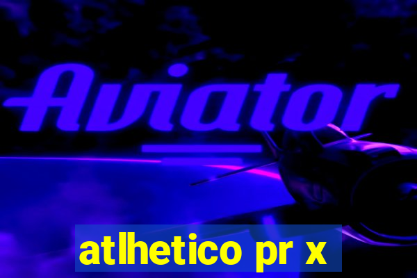 atlhetico pr x