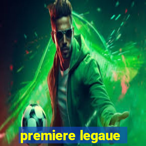 premiere legaue