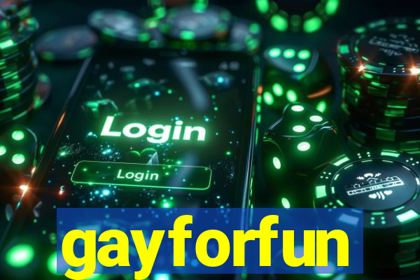 gayforfun