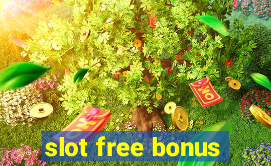 slot free bonus