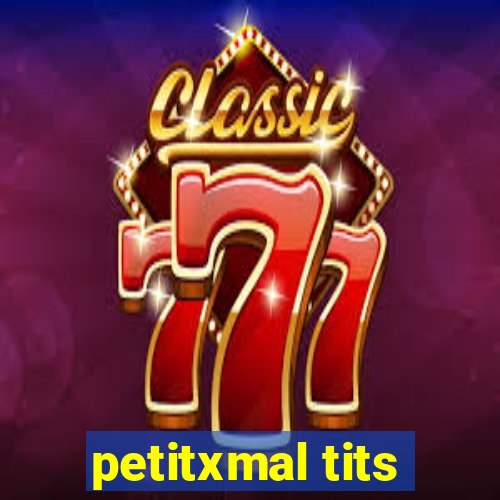 petitxmal tits