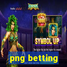 png betting