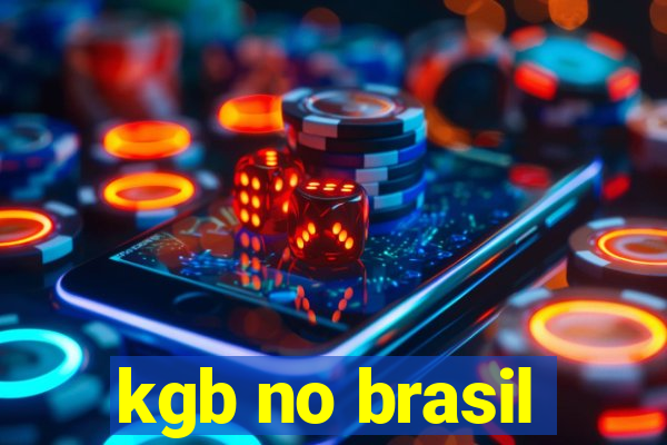 kgb no brasil