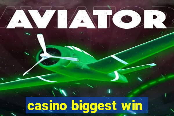 casino biggest win