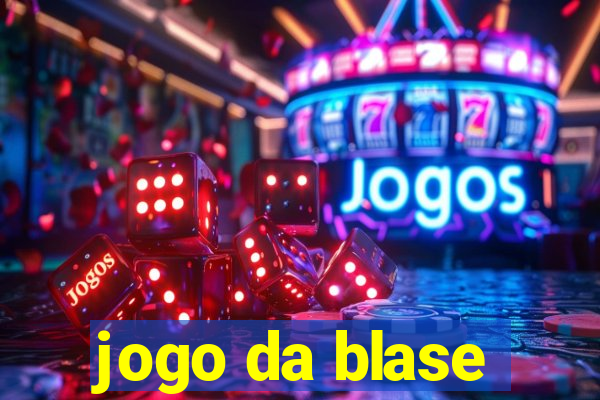 jogo da blase