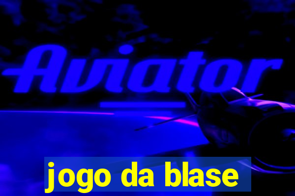 jogo da blase