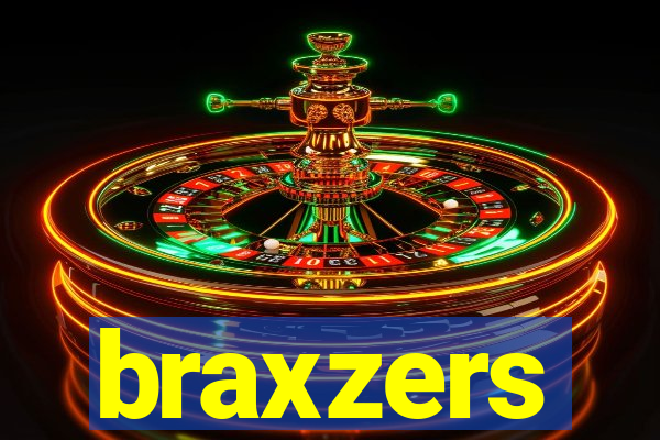 braxzers