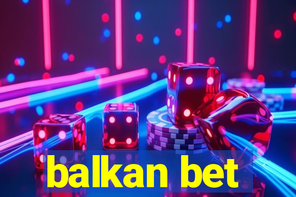 balkan bet